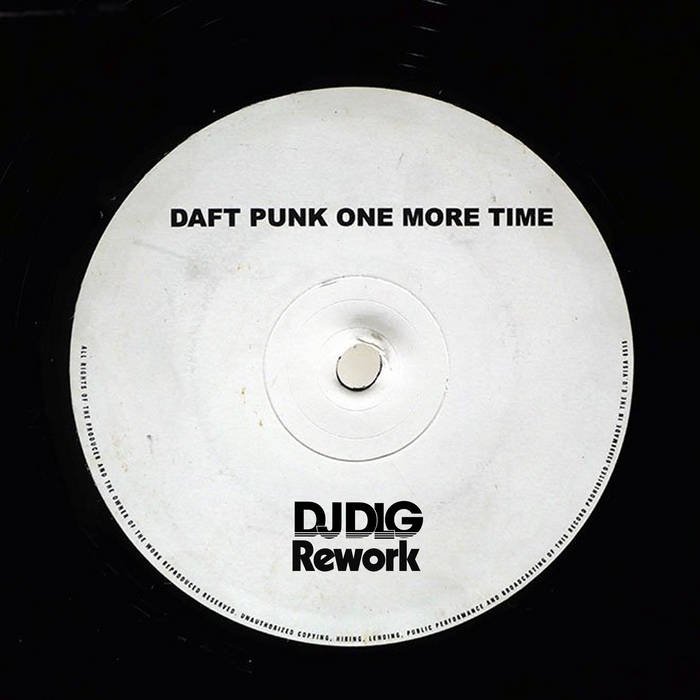 Daft Punk - One More Time - DJ DLG Rework cover art